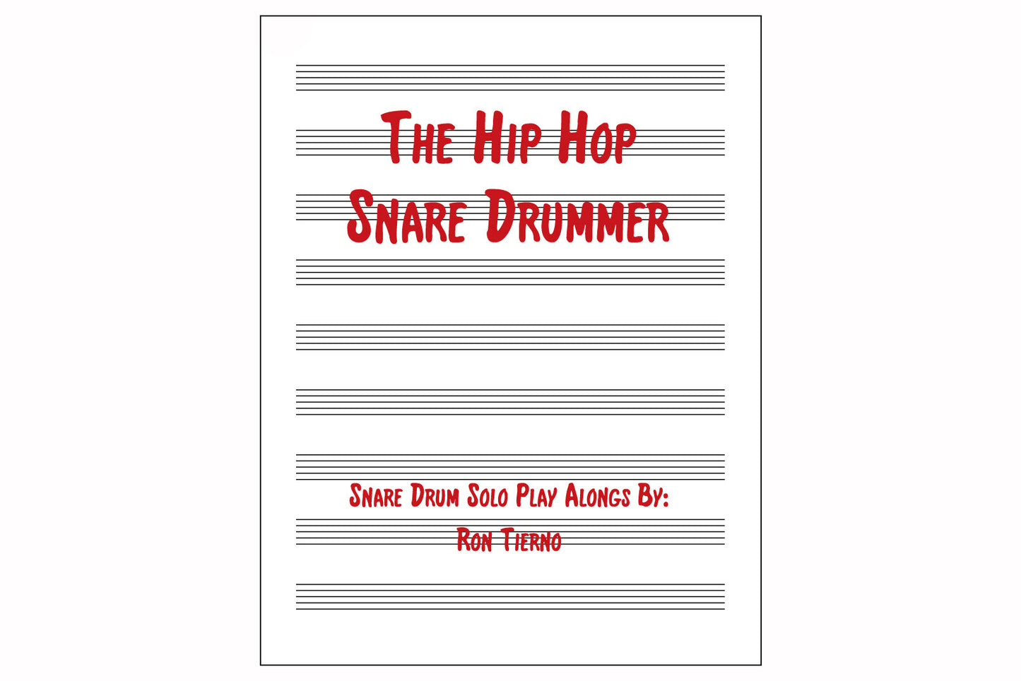 The Hip-Hop Snare Drummer - Ron Tierno