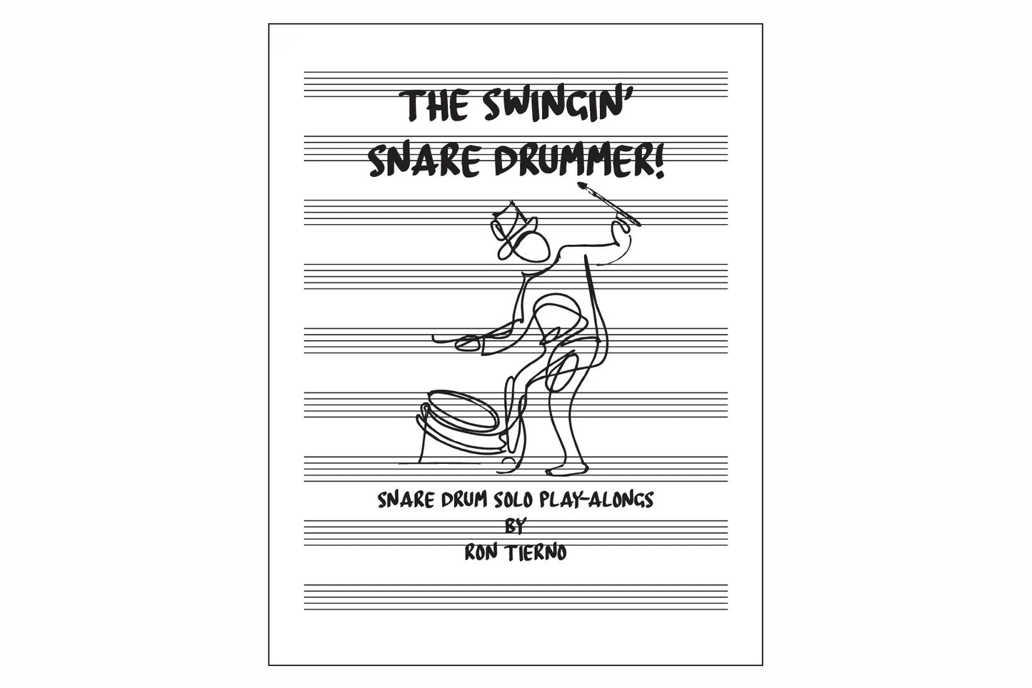 The Swingin' Snare Drummer - Ron Tierno