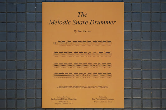 The Melodic Snare Drummer - Ron Tierno