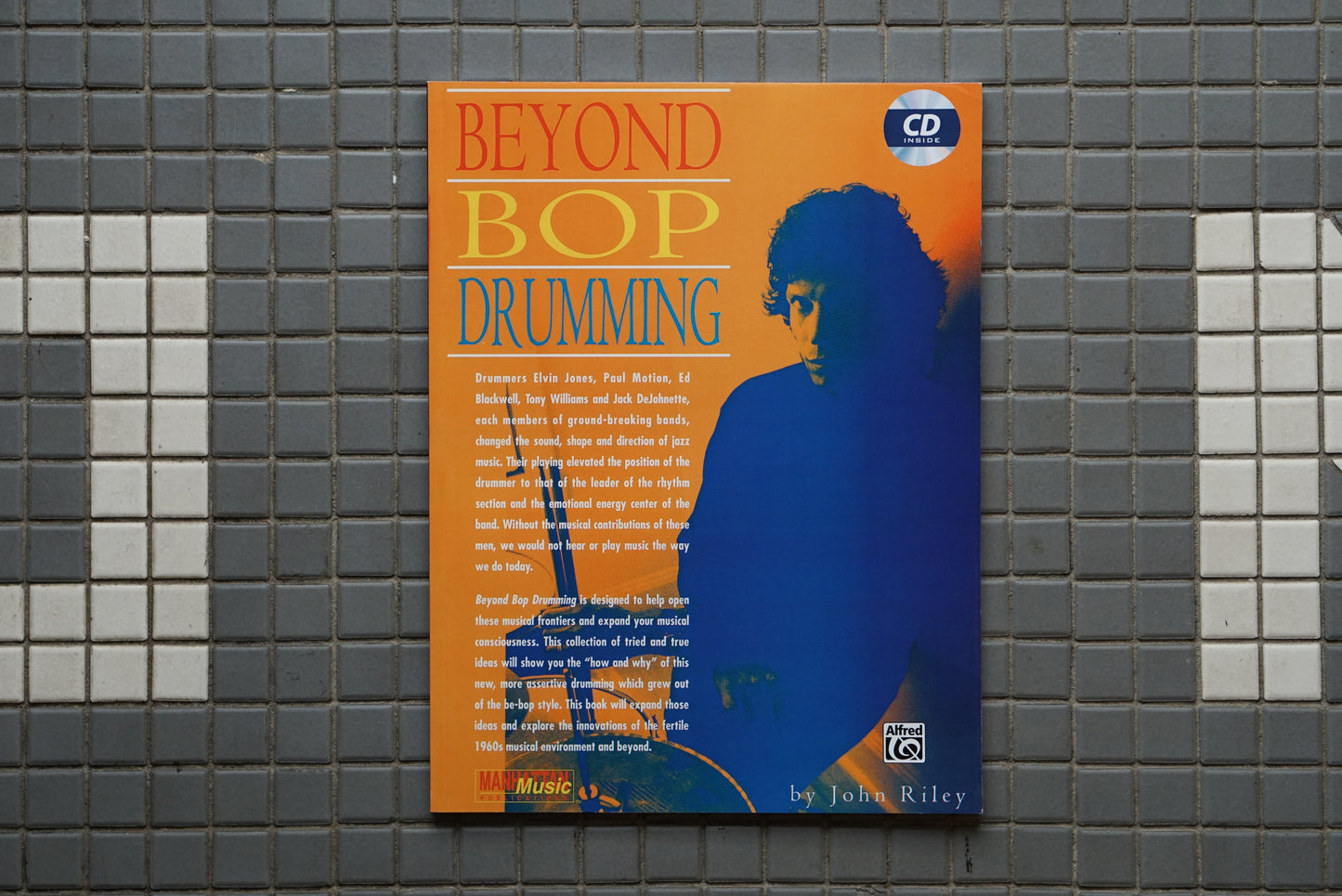 Beyond Bop Drumming - John Riley